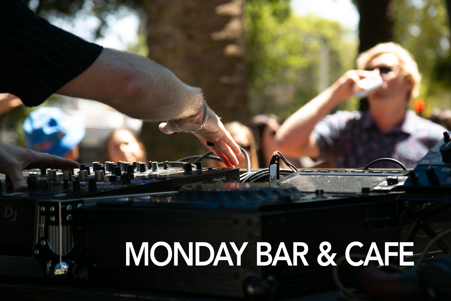 Bar & Cafe Monday Event